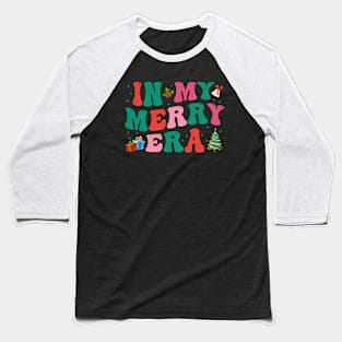 Christmas In My Merry Era Xmas Holiday Christmas Baseball T-Shirt